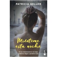 Mienteme Esta Noche - Una Historia de Amor y Pasión