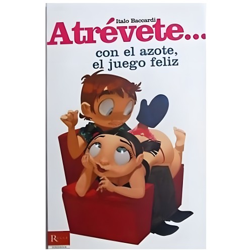Atrevete Con El Azote Libro